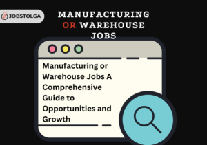 manufacturing or warehouse jobs